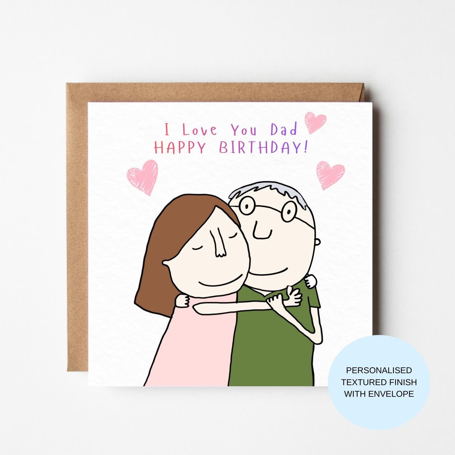 Dad Birthday Card | I Love You Dad Happy Birthday Card | Cute Hug Illustration Father Birthday Card