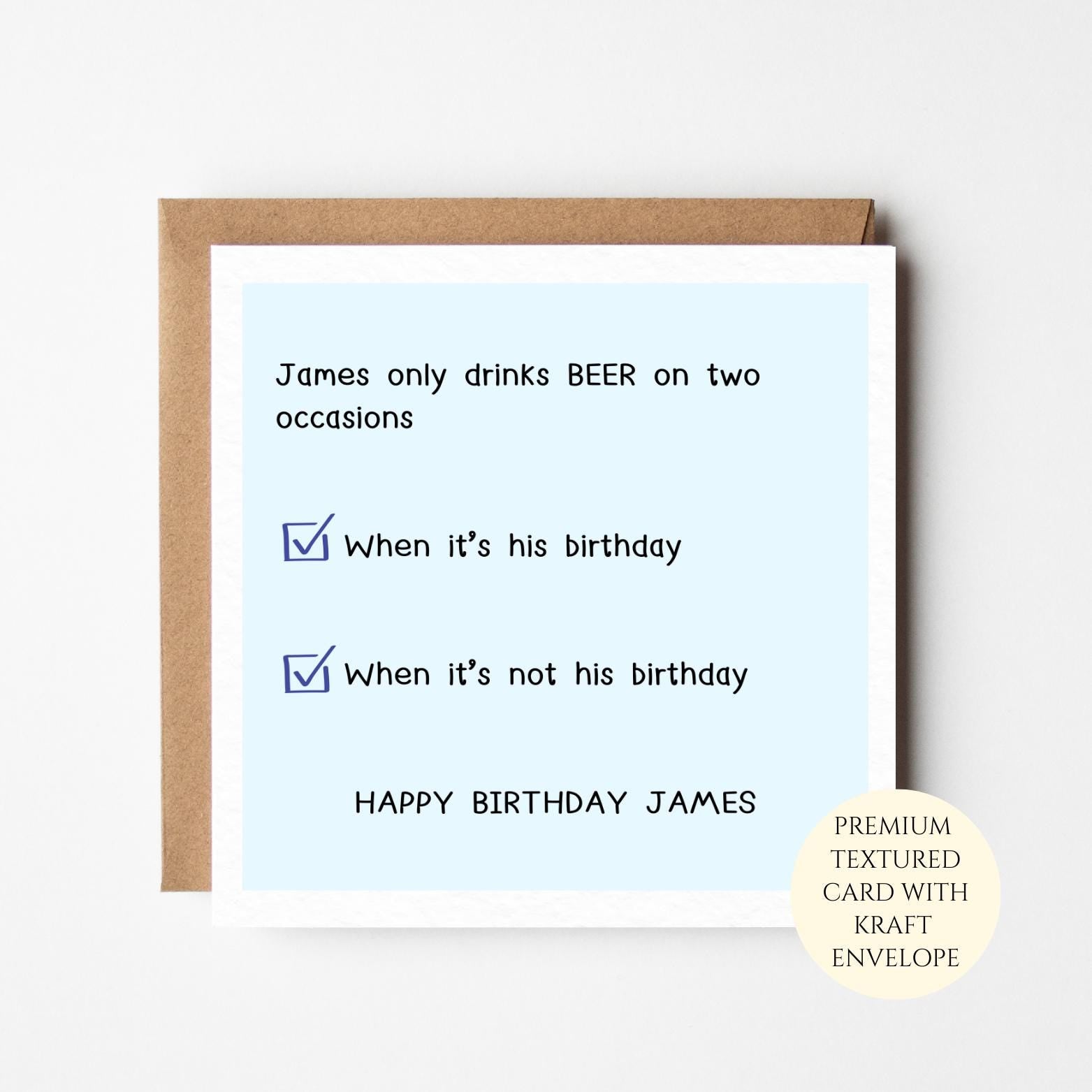 Funny Beer Birthday Card Only Drinks On Two Occasions Personalised Card For Him Husband Dad