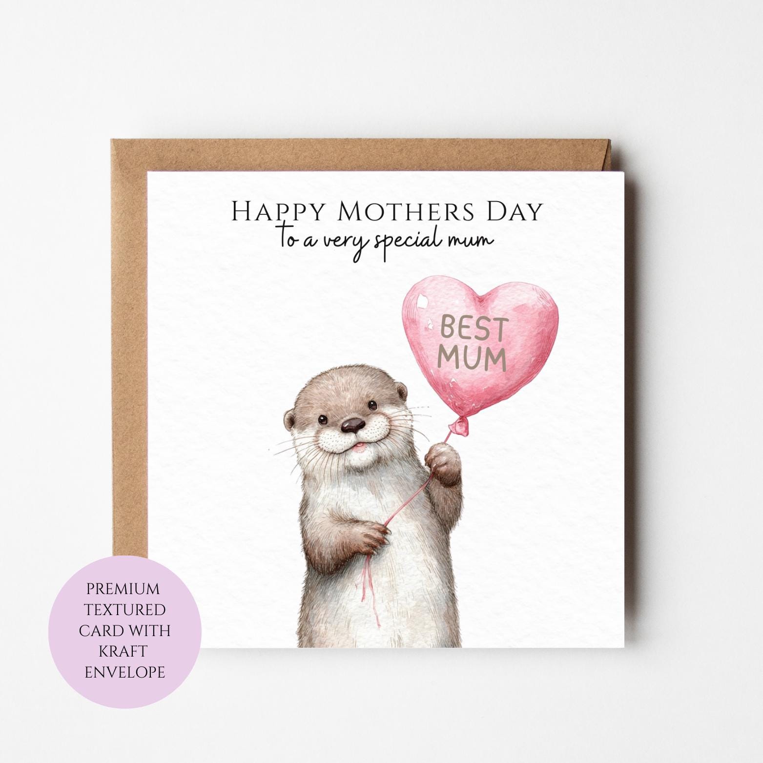 Mum Mothers Day Card Watercolour Otter Best Mum Balloon Cute Animal Gift Mothers Day Textured Heartfelt Card Best Mum Love Card Mum Day