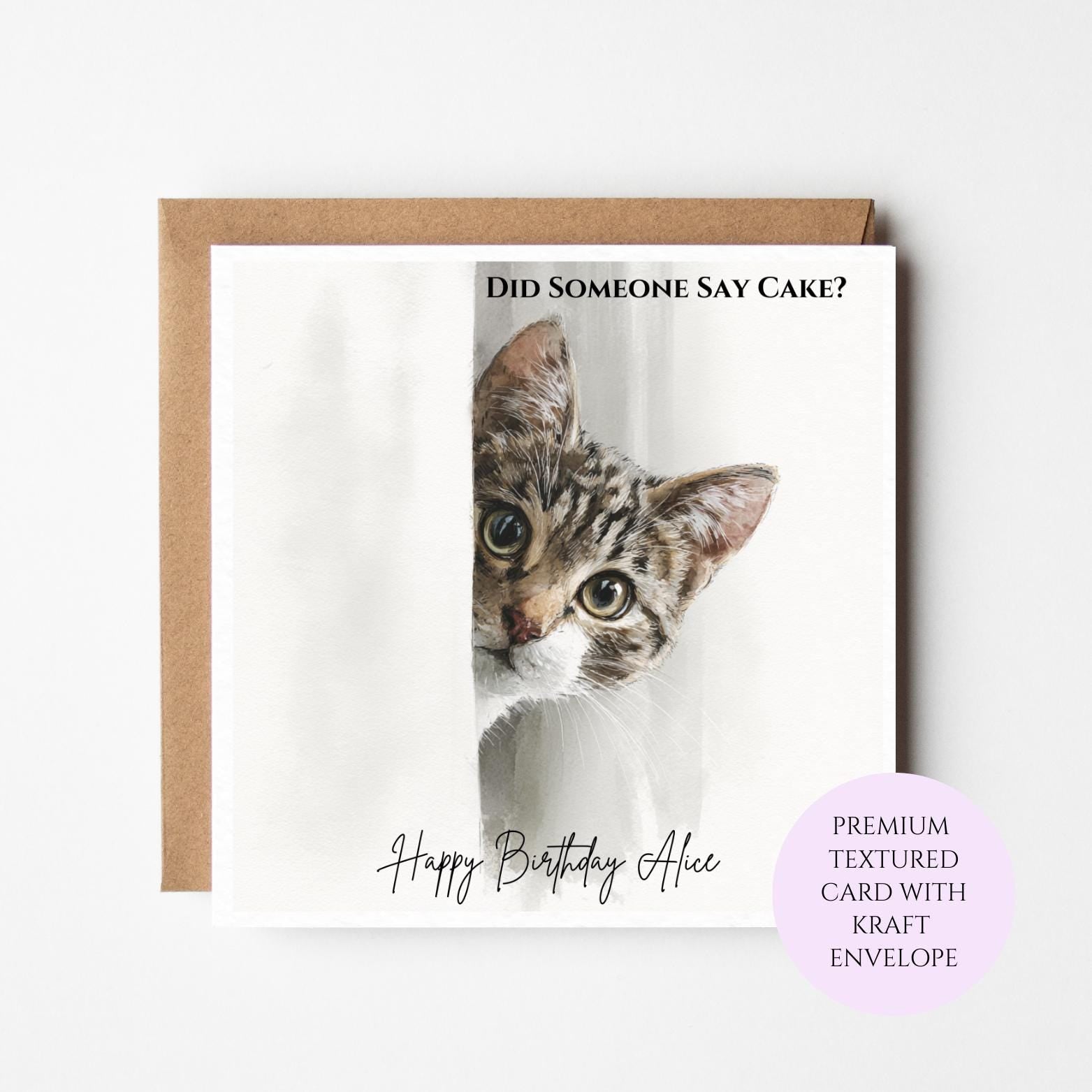Did Someone Say Cake Kitten Birthday Card – Funny Personalised Cat Birthday for Her