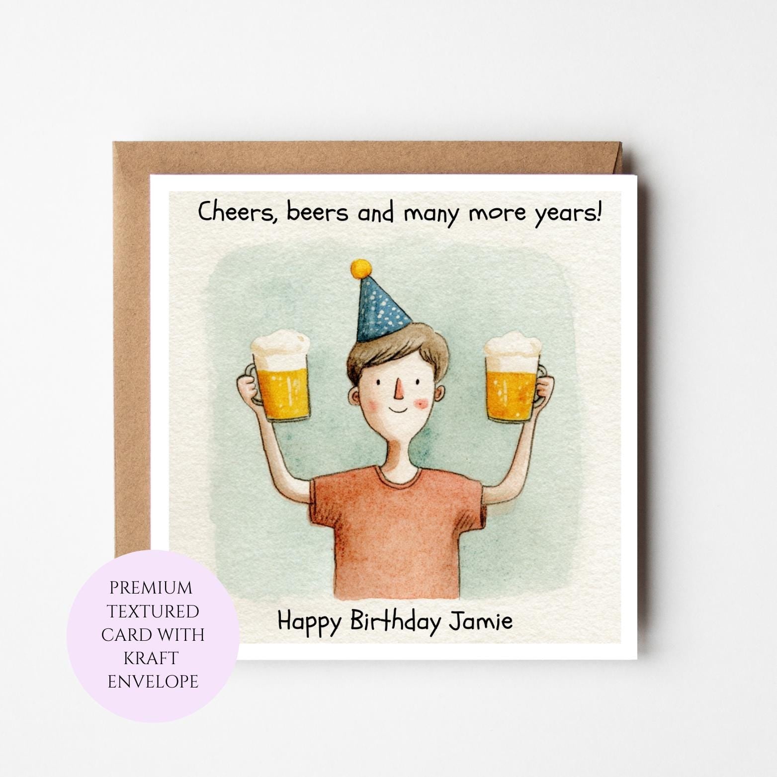 Funny Beer Birthday Card, Humorous Cheers, For Him or Her