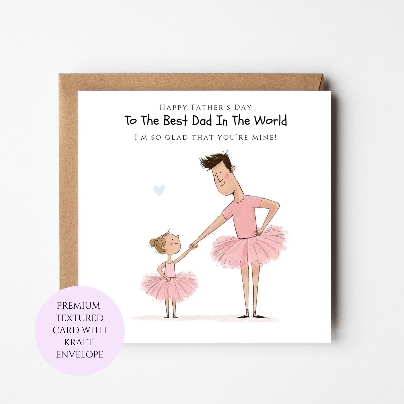 Funny Father's Day Card, Dad Ballet Theme, Daughter Gift, Textured Card (Kraft Envelope)