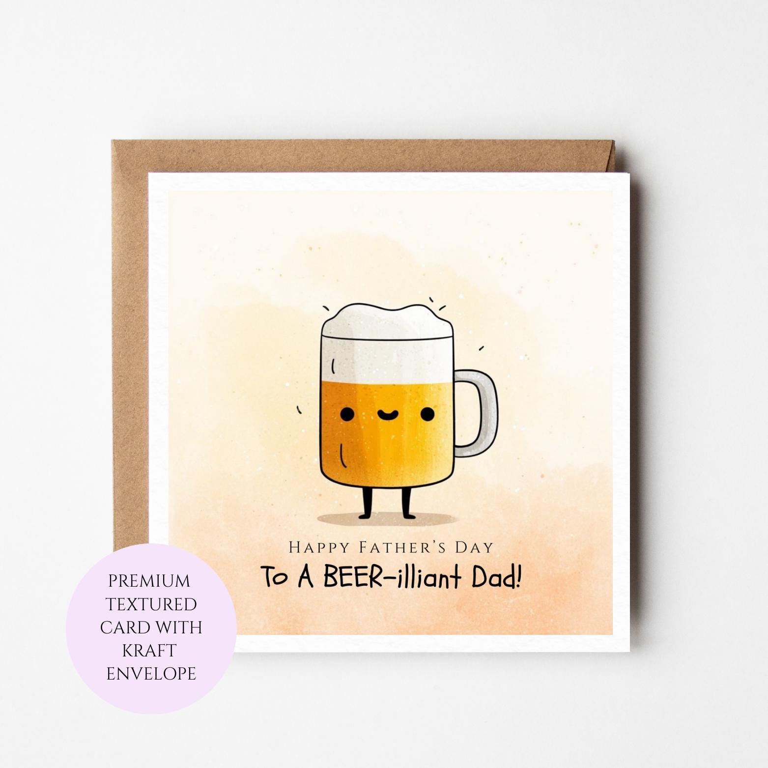 Funny Father's Day Card, Beer Pun Dad Card, Textured (Kraft Envelope)