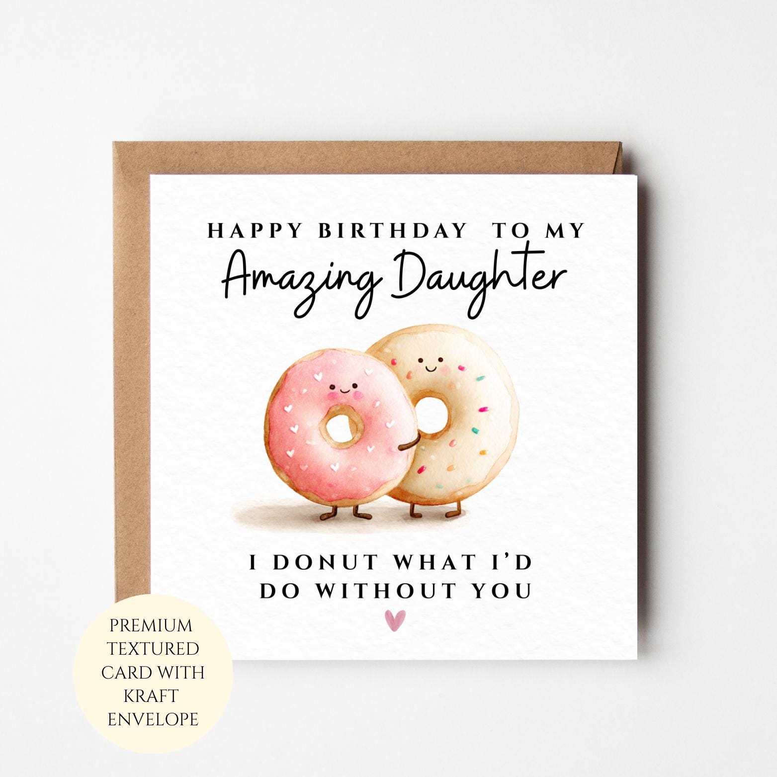 Personalised Daughter Birthday Card: Donut Design From Mum Dad