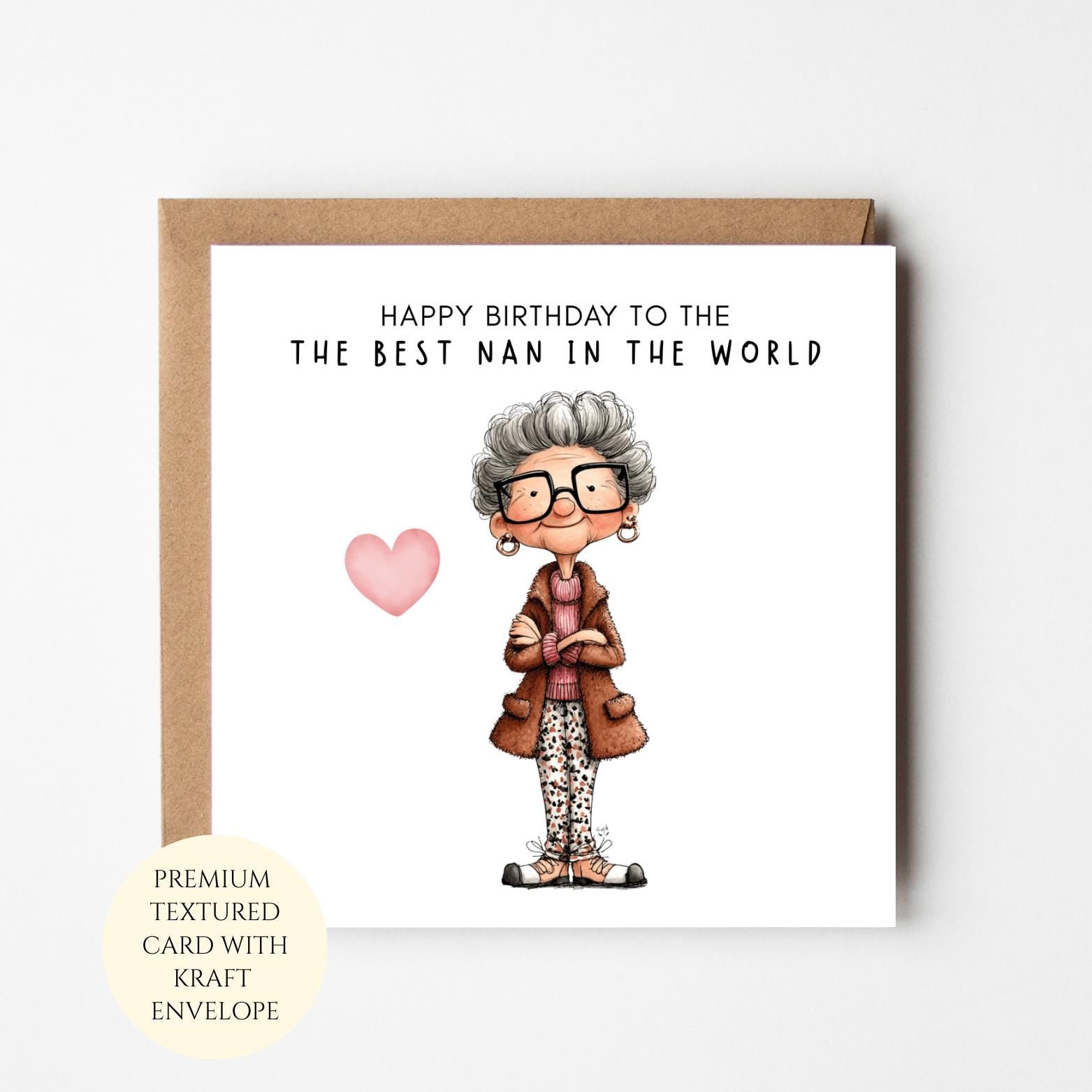 Happy Birthday Nan Card: Nan In The World, Heart Illustration, From Grandchild