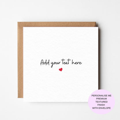 Personalized Greeting Card: Custom Text on Luxury Textured Card