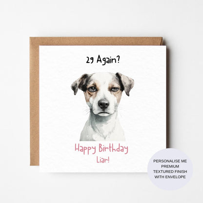 Funny 29 Again Birthday Card – Personalised Dog Lover Humour Card – Handmade Premium Greeting Card for Her or Him