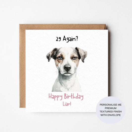 Funny 29 Again Birthday Card – Personalised Dog Lover Humour Card – Handmade Premium Greeting Card for Her or Him