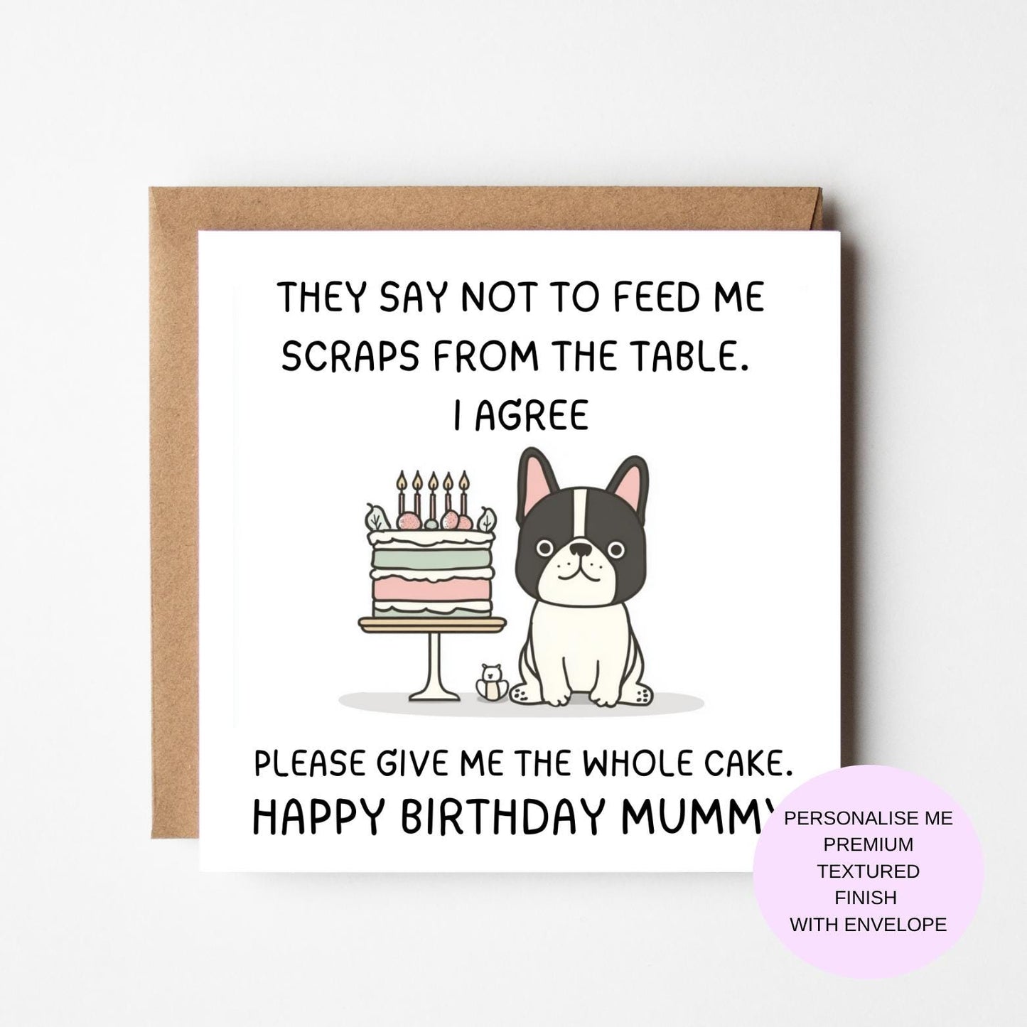 French Bulldog Birthday Card, Cute Dog Mum (Funny Cake Design)