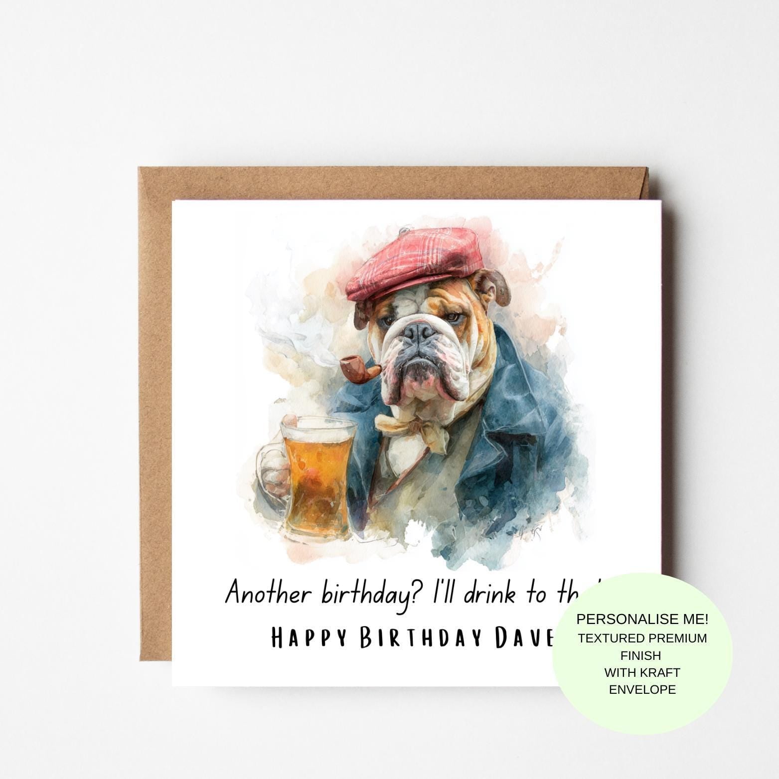 Funny Birthday Card for Him – Bulldog Beer Birthday