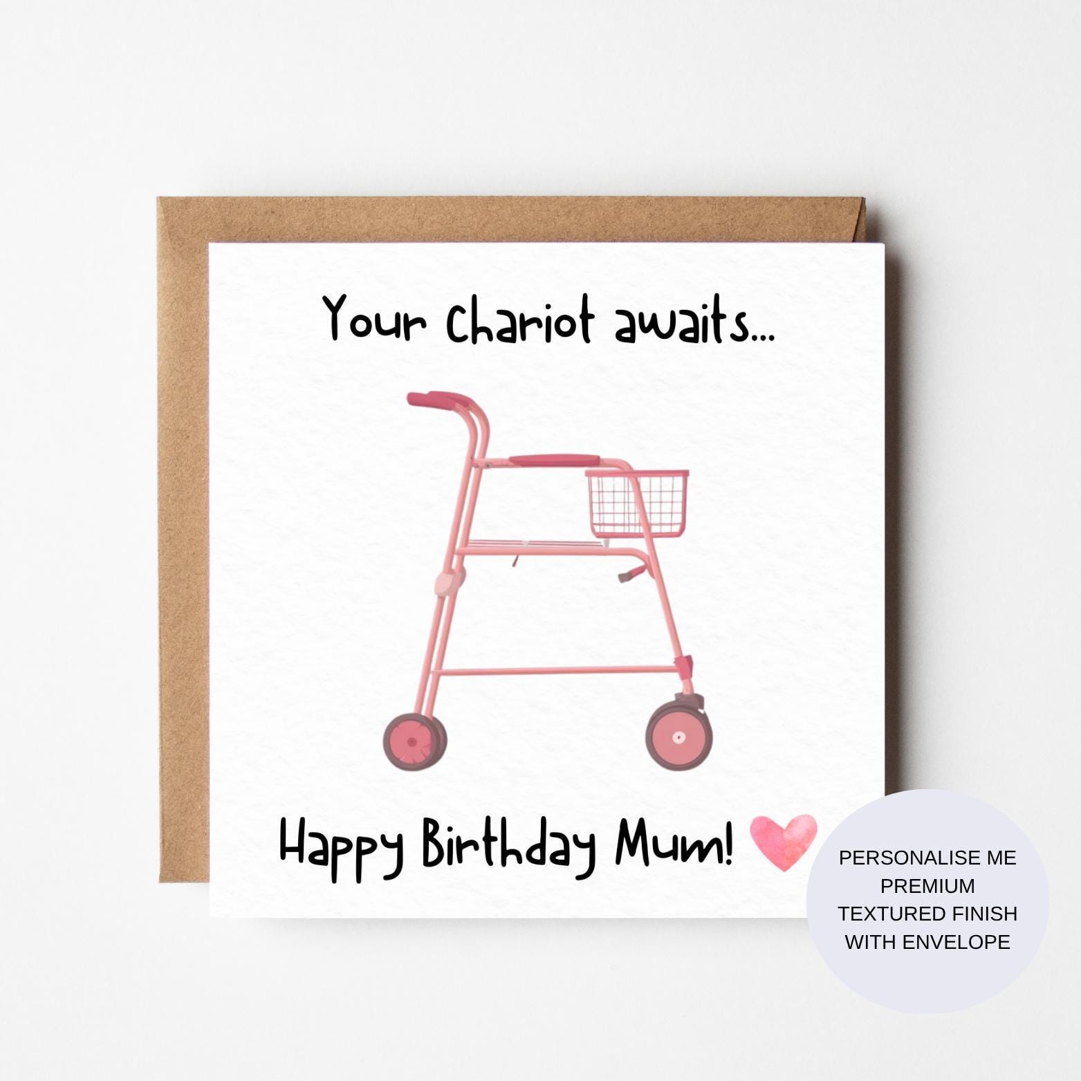 Funny 'Your Chariot Awaits' Birthday Card for Mum - Personalised Humour