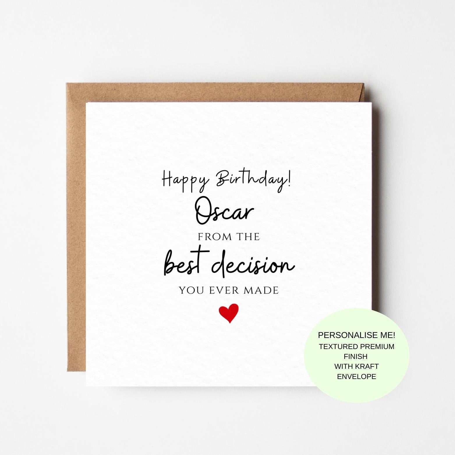 Personalised Birthday Card For Him: Decision You Ever Made – Romantic Husband Boyfriend Gift