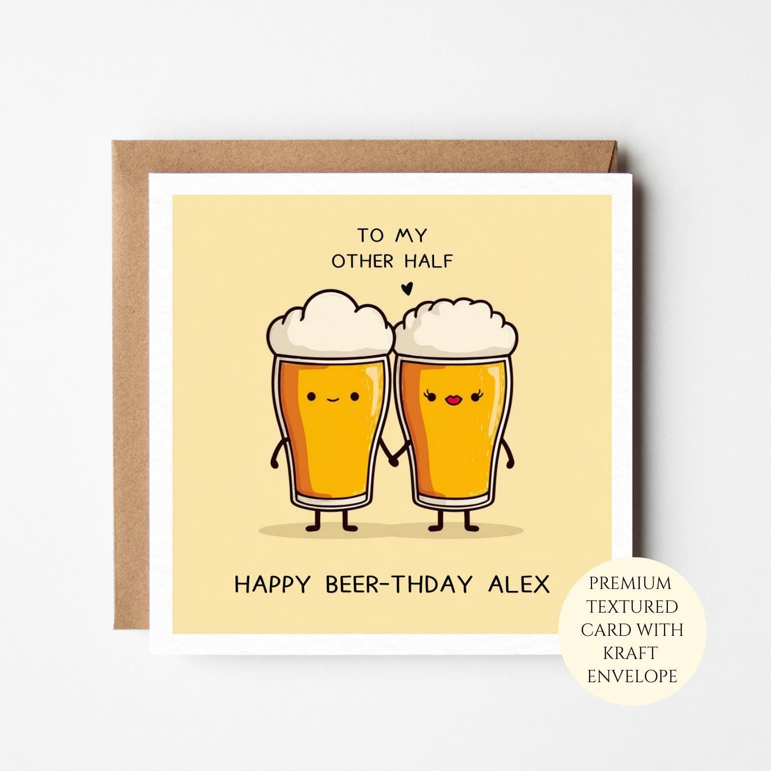Funny Beer Birthday Card for Husband, Dad, Brother | Beer Lover Greeting Message