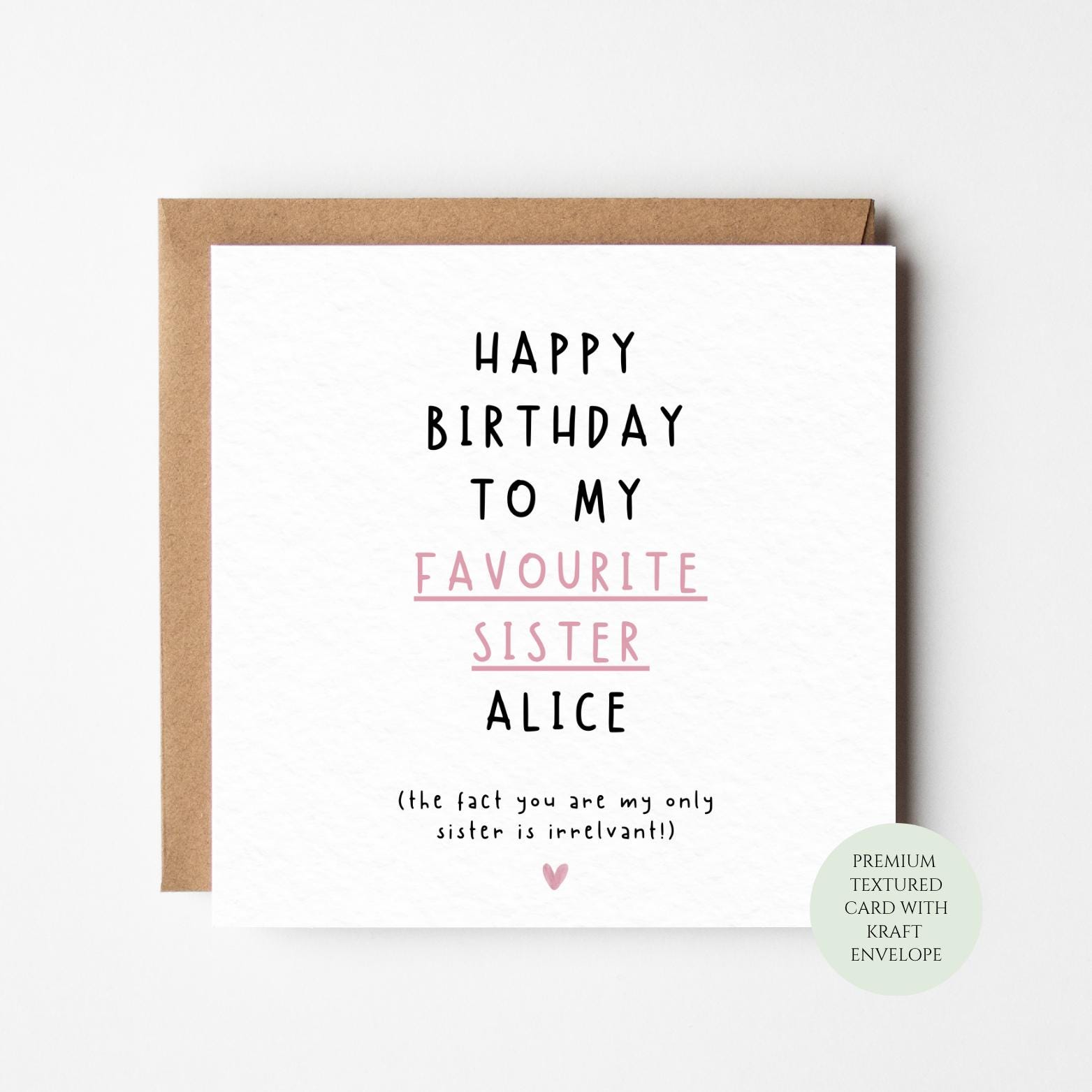 Funny Birthday Card for Sister – Textured Cardstock with Kraft Envelope