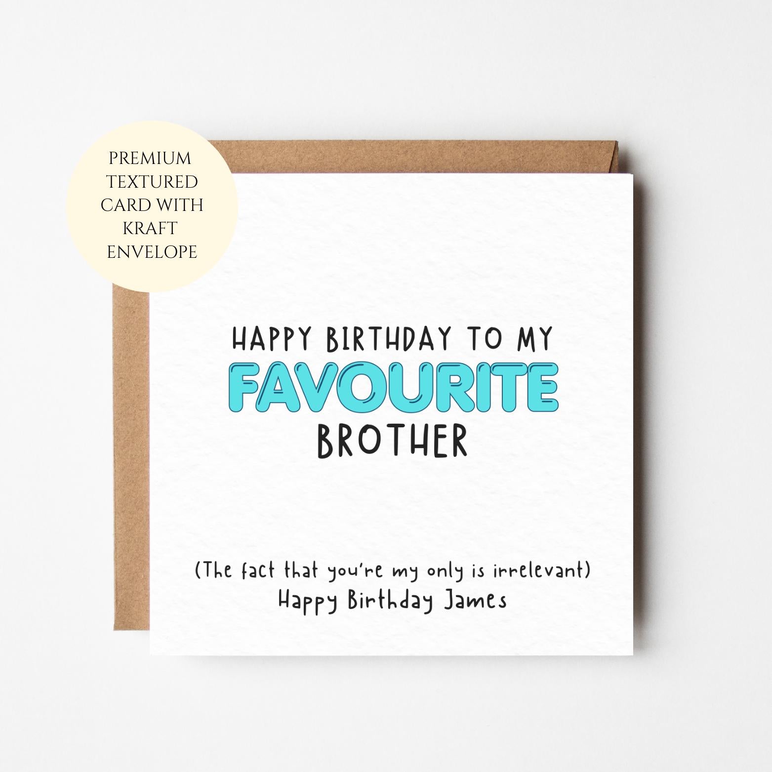Personalised Favourite Brother Birthday Card