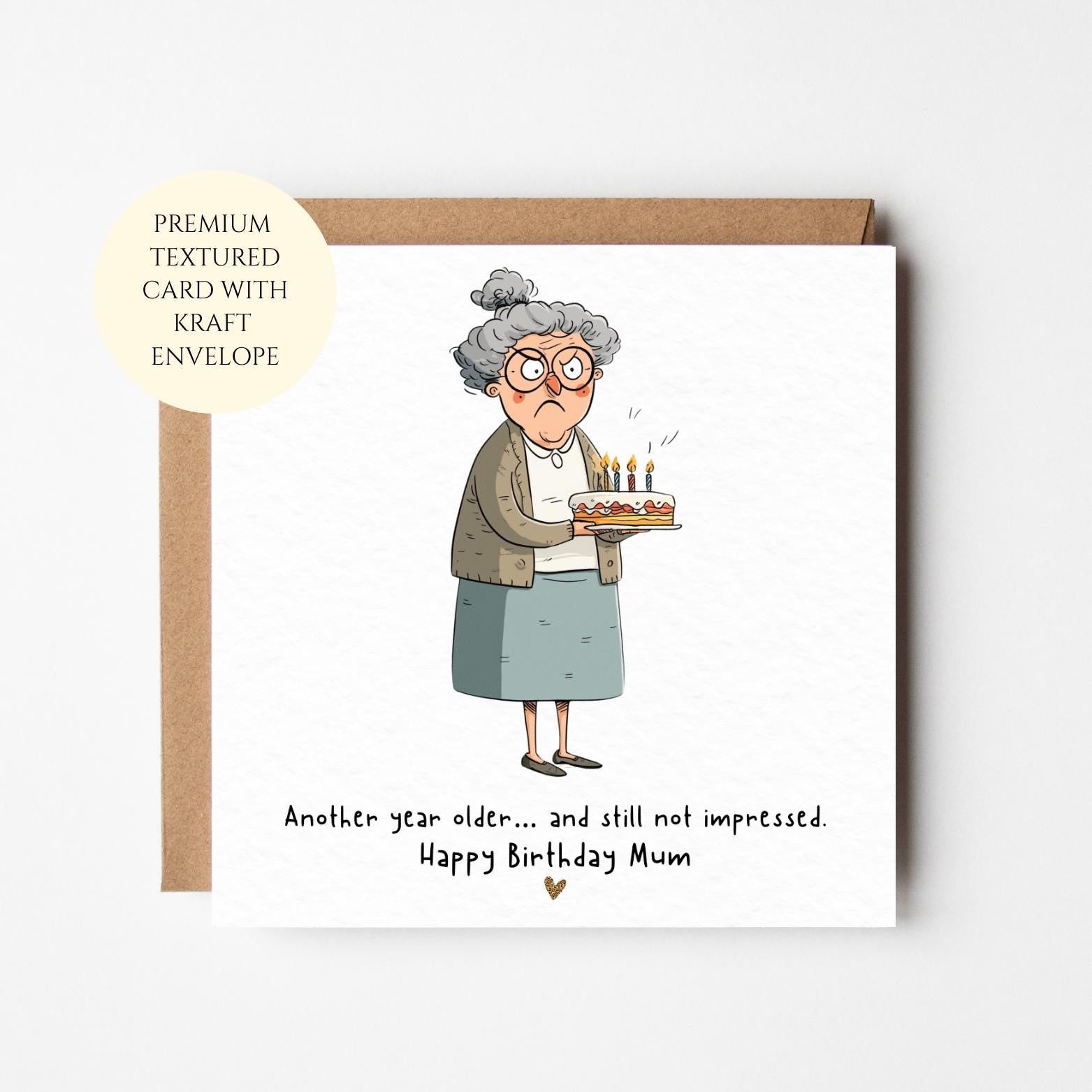 Mum Birthday Card: Humorous Not Impressed Style