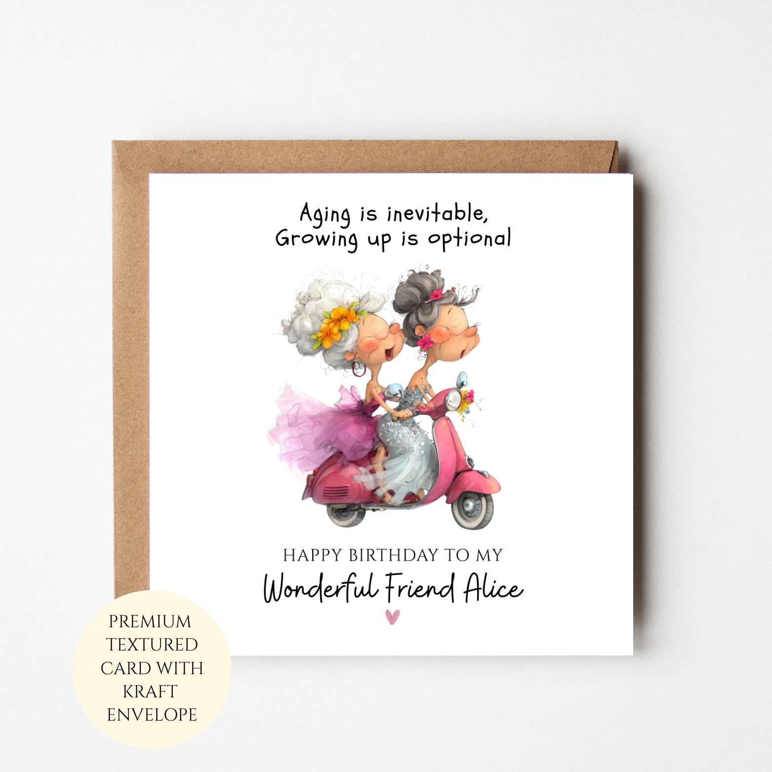 Funny Friend Birthday Card: Growing Old Is Optional, Personalised